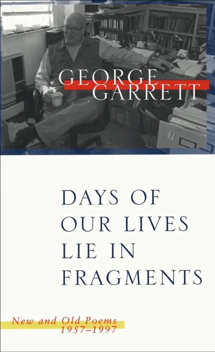 George Garrett - Days of Our Lives Lie in Fragments, Häftad. Tillgänglighet: Lägg i varukorg
