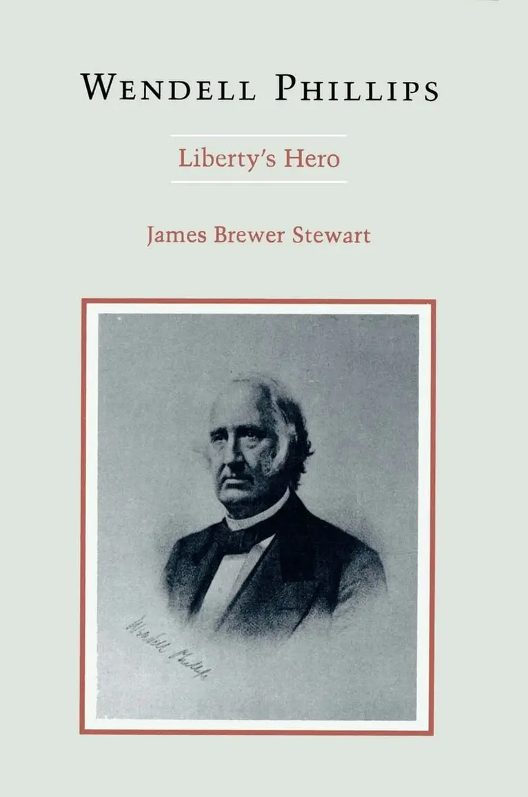 James Brewer Stewart - Wendell Phillips, Häftad. Tillgänglighet: Lägg i varukorg