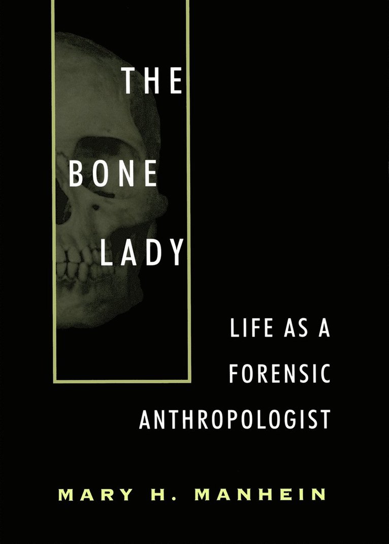 Mary H. Manhein - Bone Lady, Inbunden. Tillgänglighet: Tillfälligt slut
