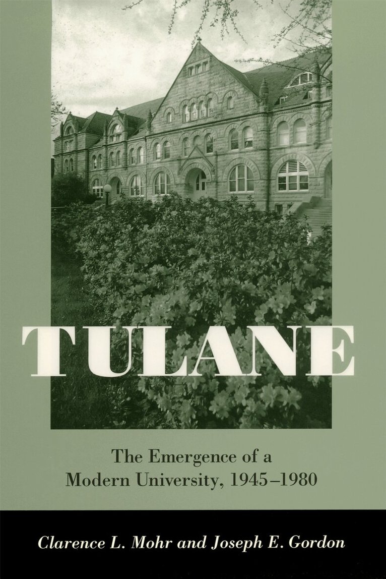 Clarence L. Mohr, Joseph E. Gordon - Tulane, Inbunden. Tillgänglighet: Tillfälligt slut