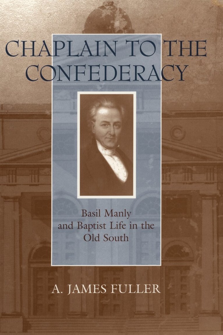 A. James Fuller - Chaplain to the Confederacy, Inbunden. Tillgänglighet: Tillfälligt slut