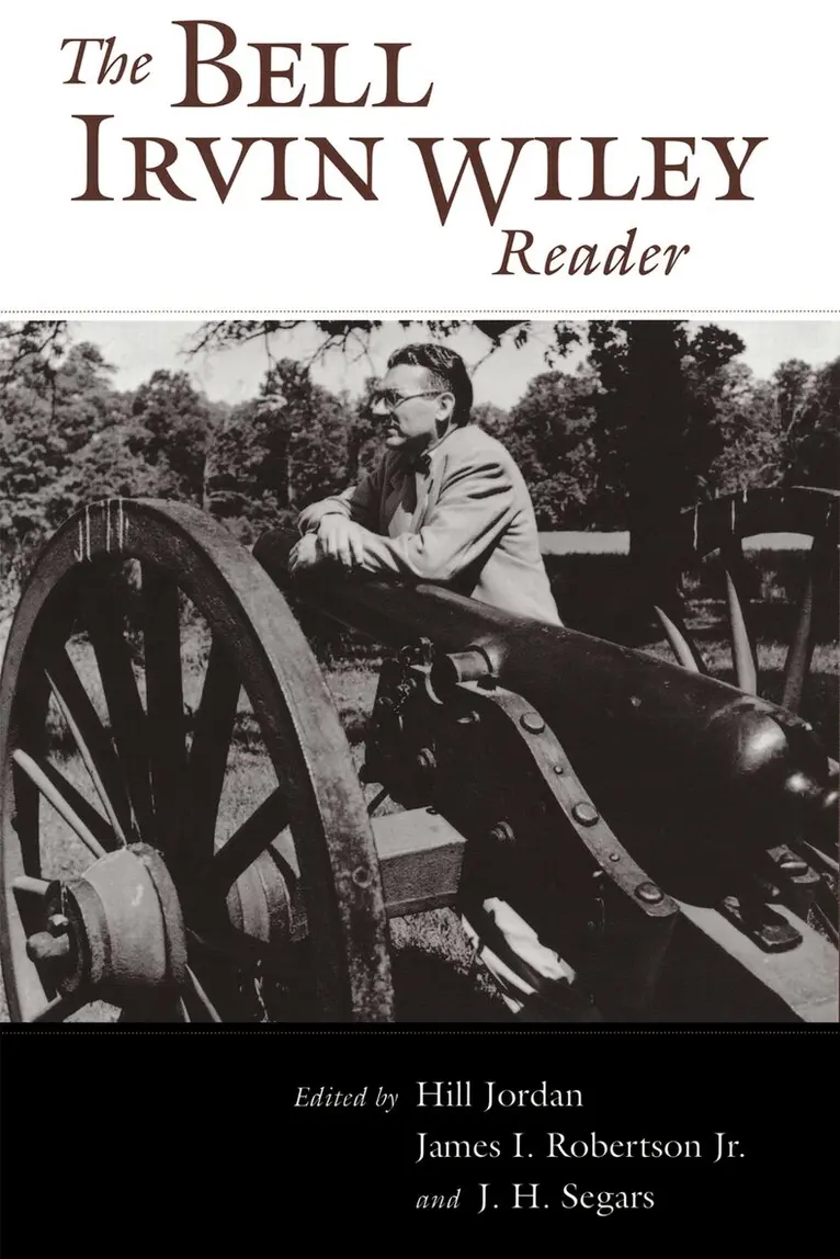 Hill Jordan, James I. Robertson Jr - Bell Irvin Wiley Reader, Inbunden. Tillgänglighet: Lägg i varukorg