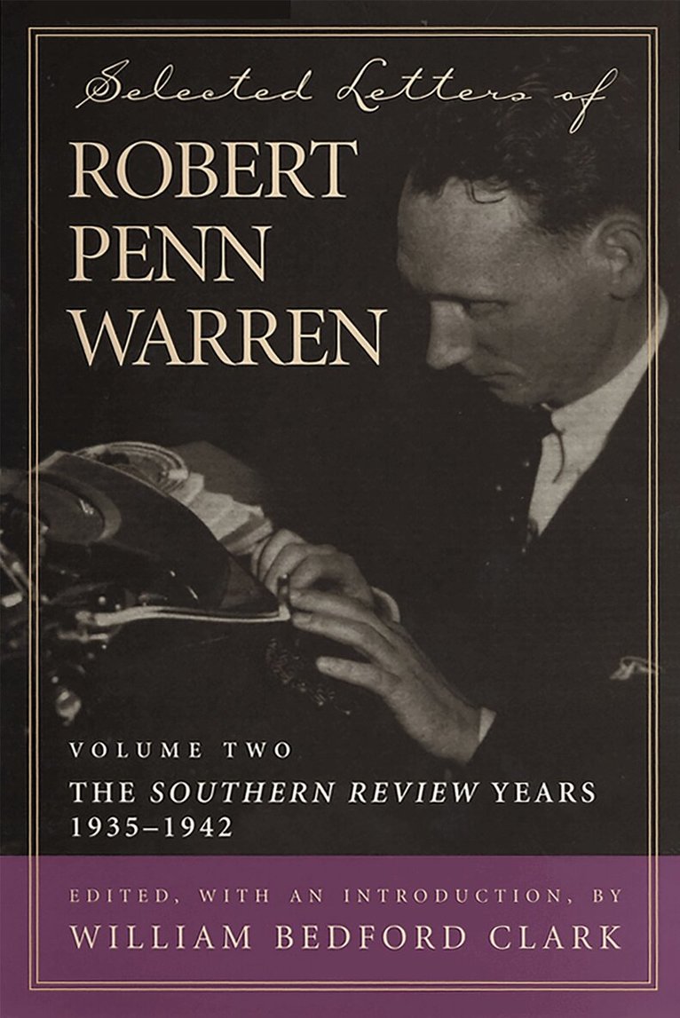 Robert Penn Warren, William Bedford Clark - Selected Letters of Robert Penn Warren, Inbunden. Tillgänglighet: Tillfälligt slut