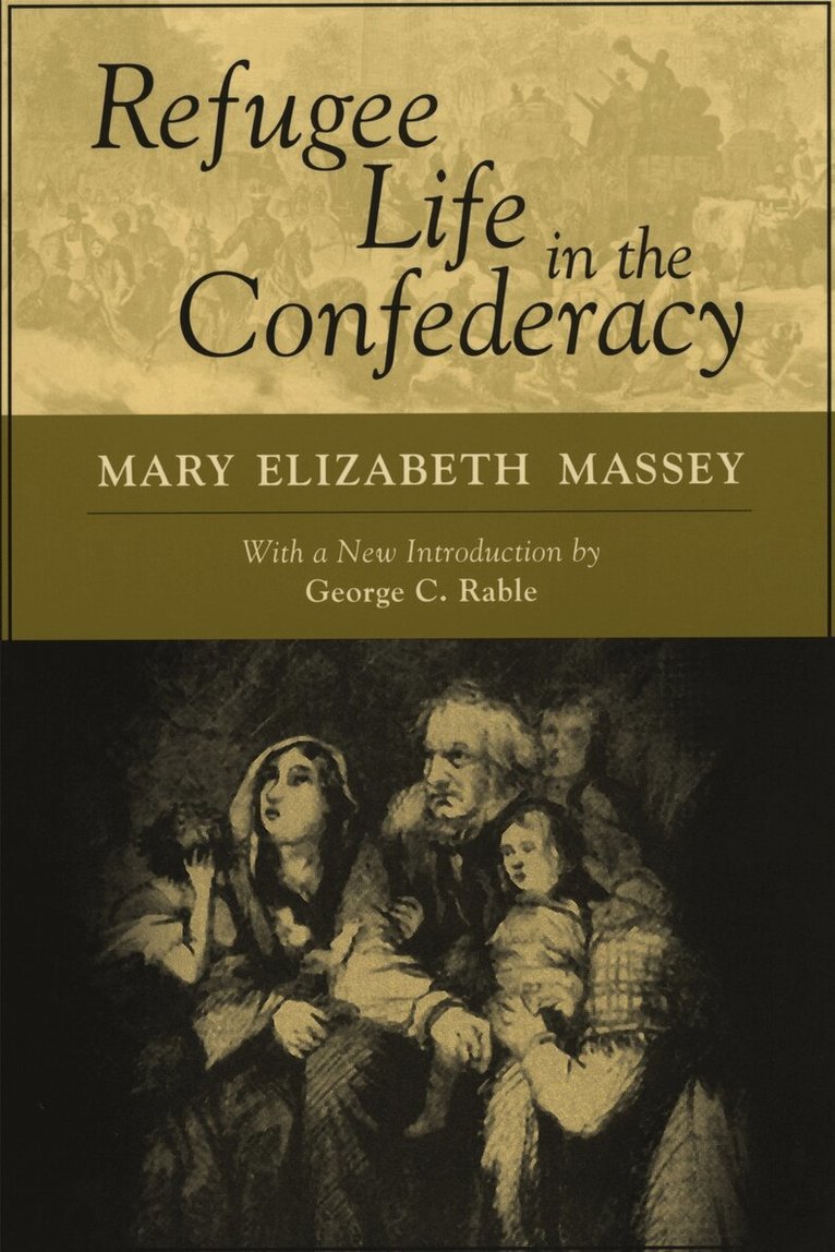 Mary Elizabeth Massey - Refugee Life in the Confederacy, Häftad. Tillgänglighet: Tillfälligt slut