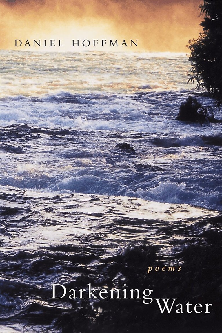 Daniel Hoffman - Darkening Water, Häftad. Tillgänglighet: Tillfälligt slut