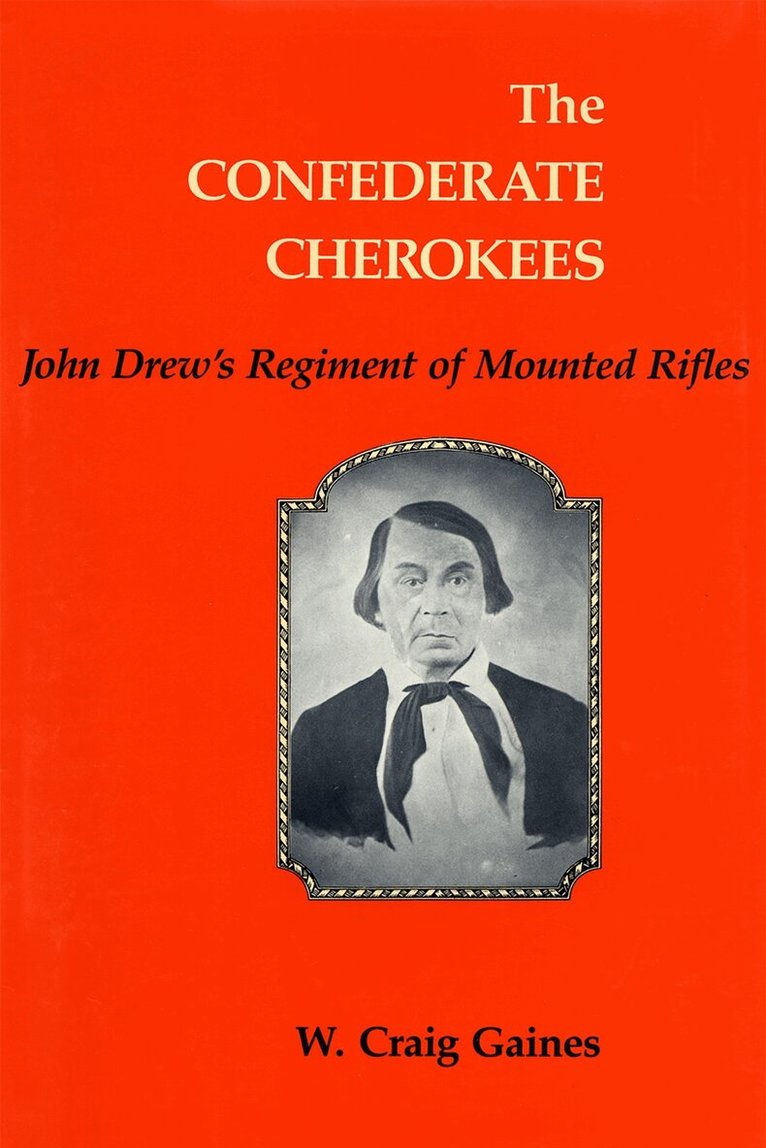 W. Craig Gaines - Confederate Cherokees, Häftad
