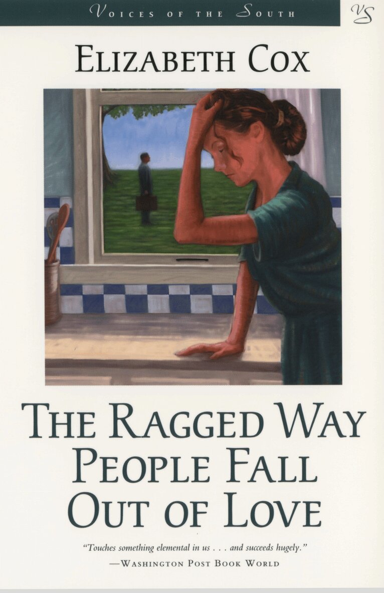 Elizabeth Cox - Ragged Way People Fall Out of Love, Häftad. Tillgänglighet: Tillfälligt slut