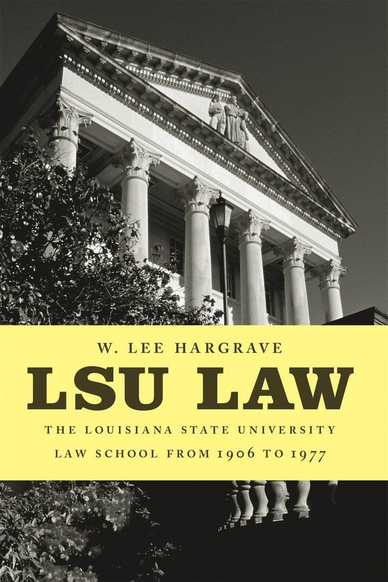 W. Lee Hargrave - LSU Law, Inbunden. Tillgänglighet: Tillfälligt slut