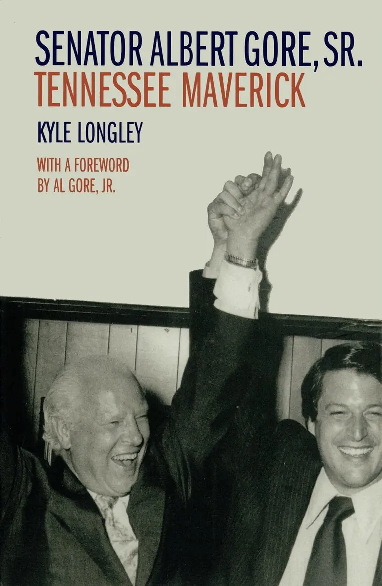 Kyle Longley - Senator Albert Gore, Sr., Inbunden. Tillgänglighet: Lägg i varukorg