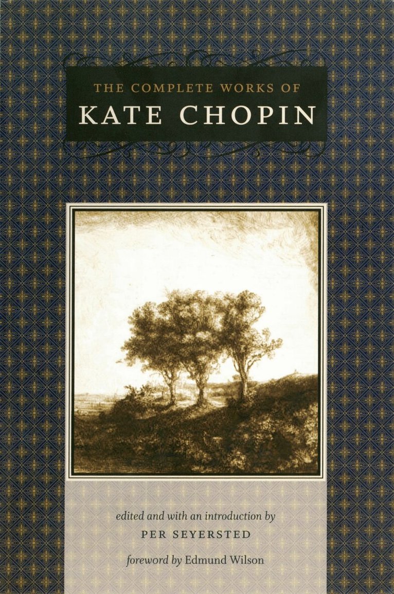 Kate Chopin, Per Seyersted - Complete Works of Kate Chopin, Häftad
