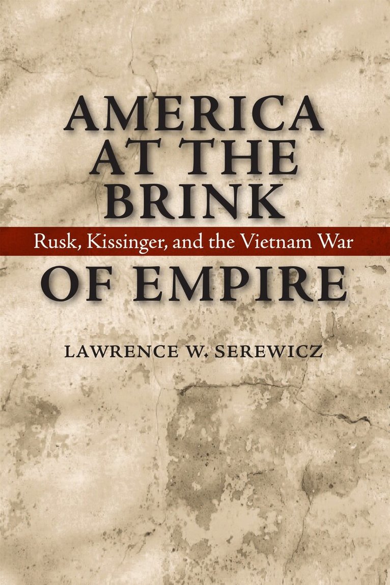 Lawrence W. Serewicz - America at the Brink of Empire, Inbunden. Tillgänglighet: Tillfälligt slut