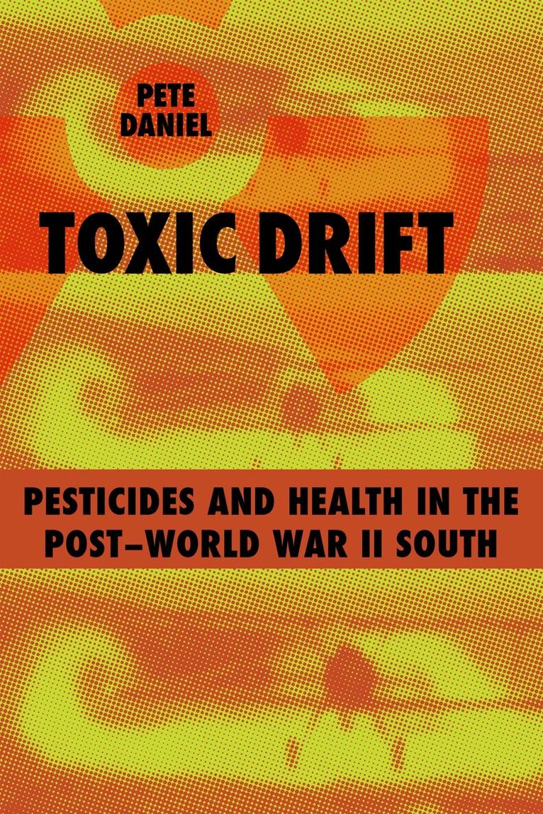 Pete Daniel - Toxic Drift, Häftad. Tillgänglighet: Tillfälligt slut
