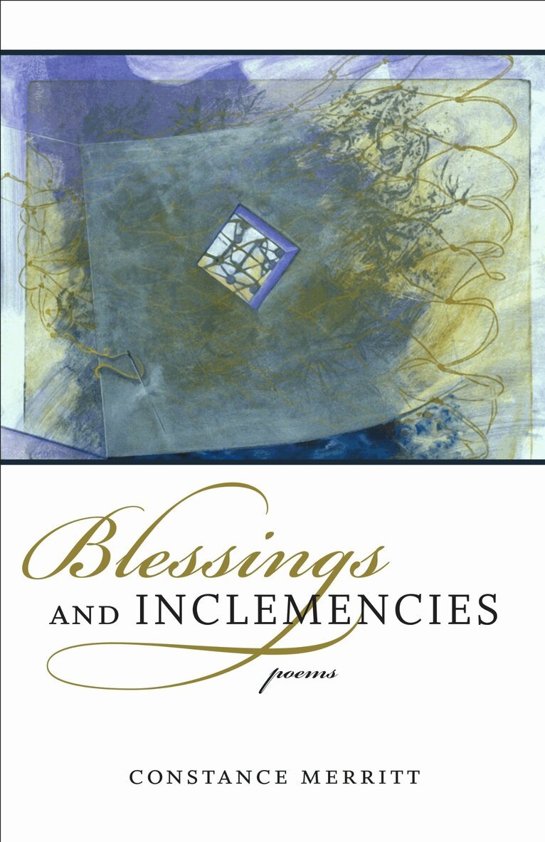 Constance Merritt - Blessings and Inclemencies, Häftad. Tillgänglighet: Tillfälligt slut