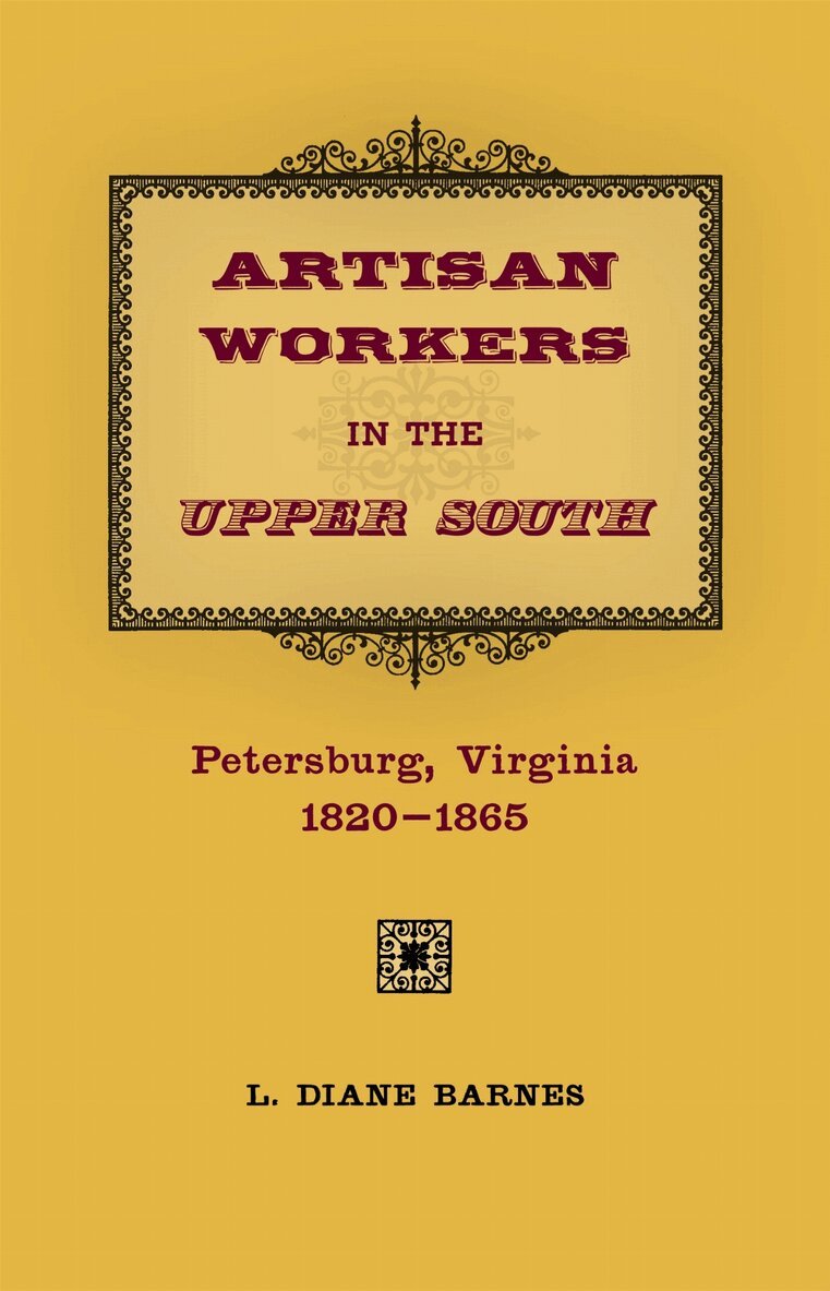 Diane Barnes - Artisan Workers in the Upper South, Inbunden. Tillgänglighet: Tillfälligt slut