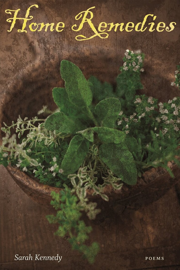 Sarah Kennedy - Home Remedies, Häftad. Tillgänglighet: Tillfälligt slut