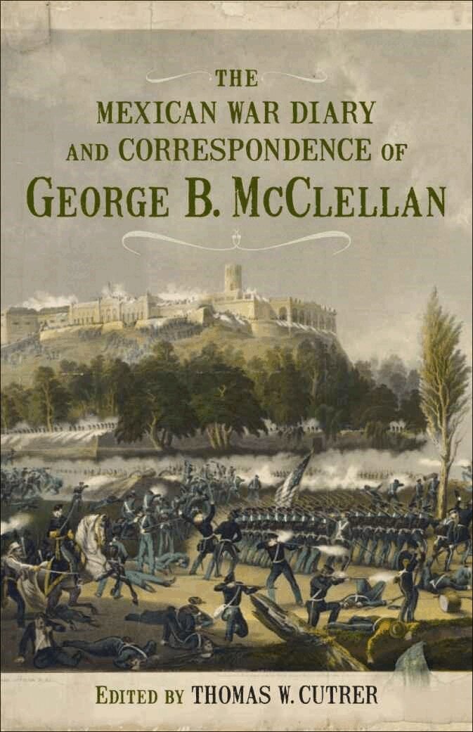 Thomas W. Cutrer - Mexican War Diary and Correspondence of George B. McClellan, Inbunden. Tillgänglighet: Tillfälligt slut