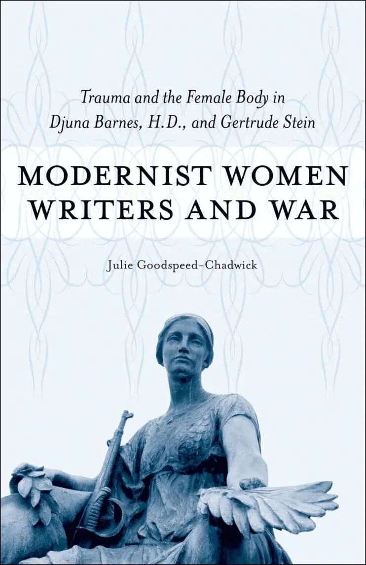 Julie Goodspeed-Chadwick - Modernist Women Writers and War, Inbunden. Tillgänglighet: Tillfälligt slut