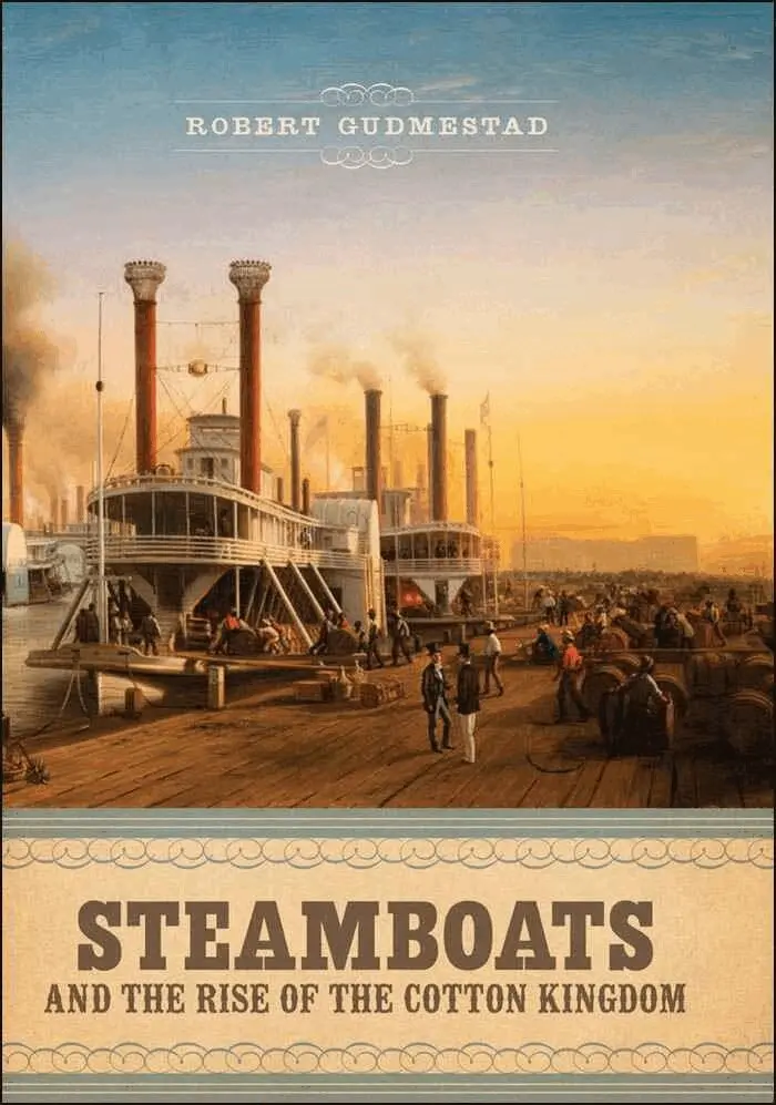 Robert H. Gudmestad - Steamboats and the Rise of the Cotton Kingdom, Inbunden. Tillgänglighet: Lägg i varukorg