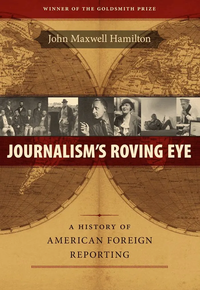 John Maxwell Hamilton - Journalism's Roving Eye, Häftad. Tillgänglighet: Lägg i varukorg