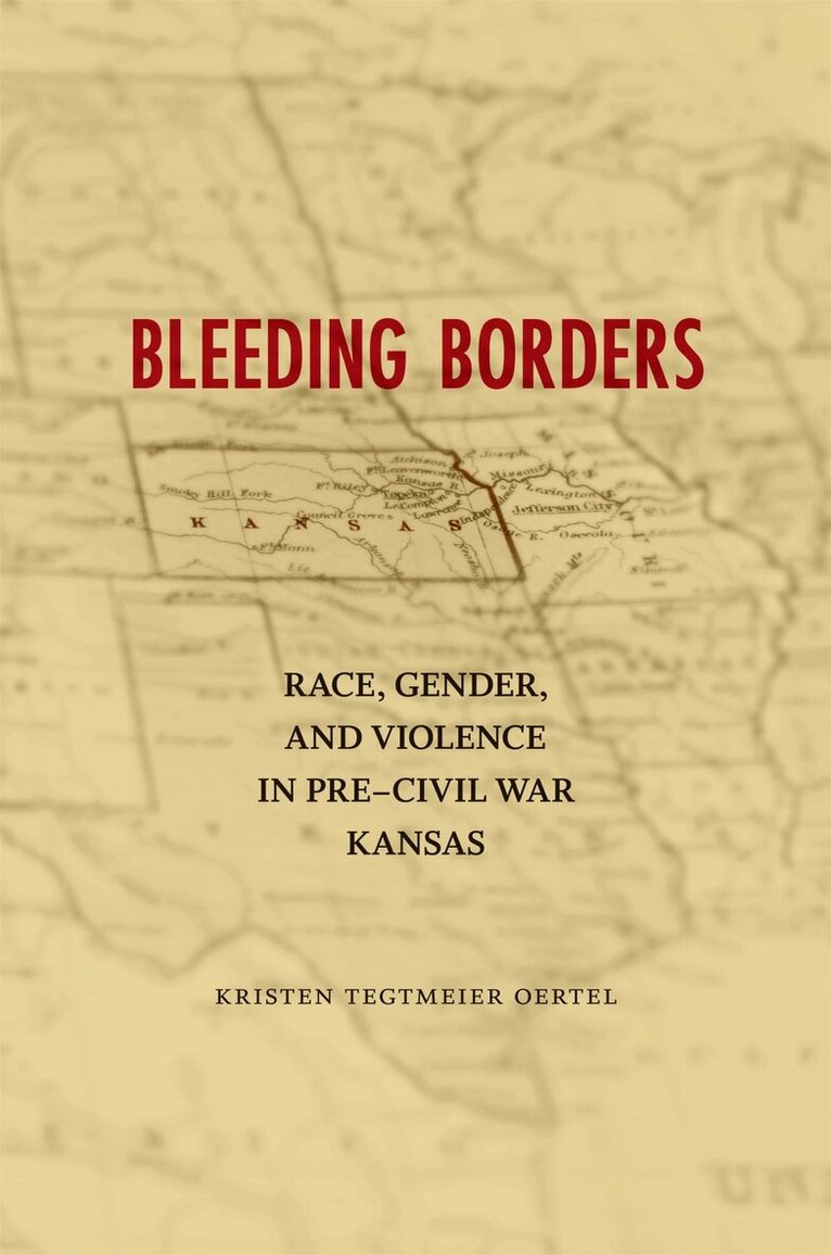Kristen Tegtmeier Oertel - Bleeding Borders, Häftad