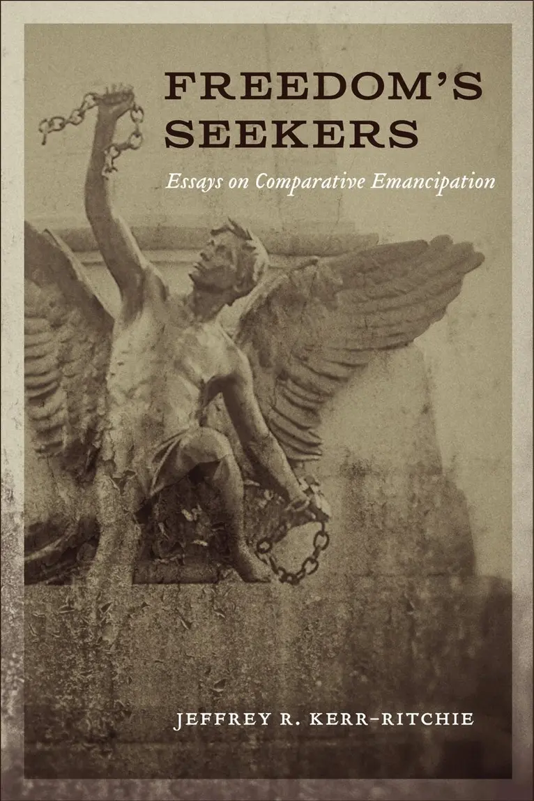Jeffrey R. Kerr-Ritchie - Freedom's Seekers, Inbunden. Tillgänglighet: Lägg i varukorg
