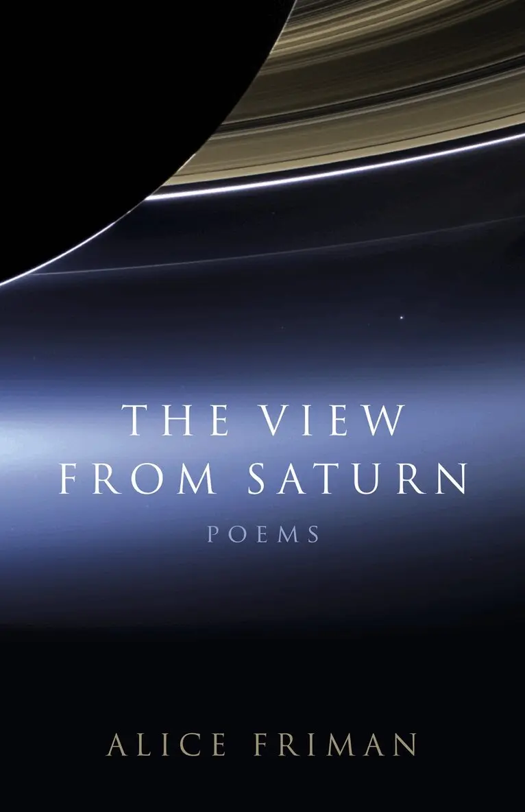 Alice Friman - View from Saturn, Häftad. Tillgänglighet: Lägg i varukorg