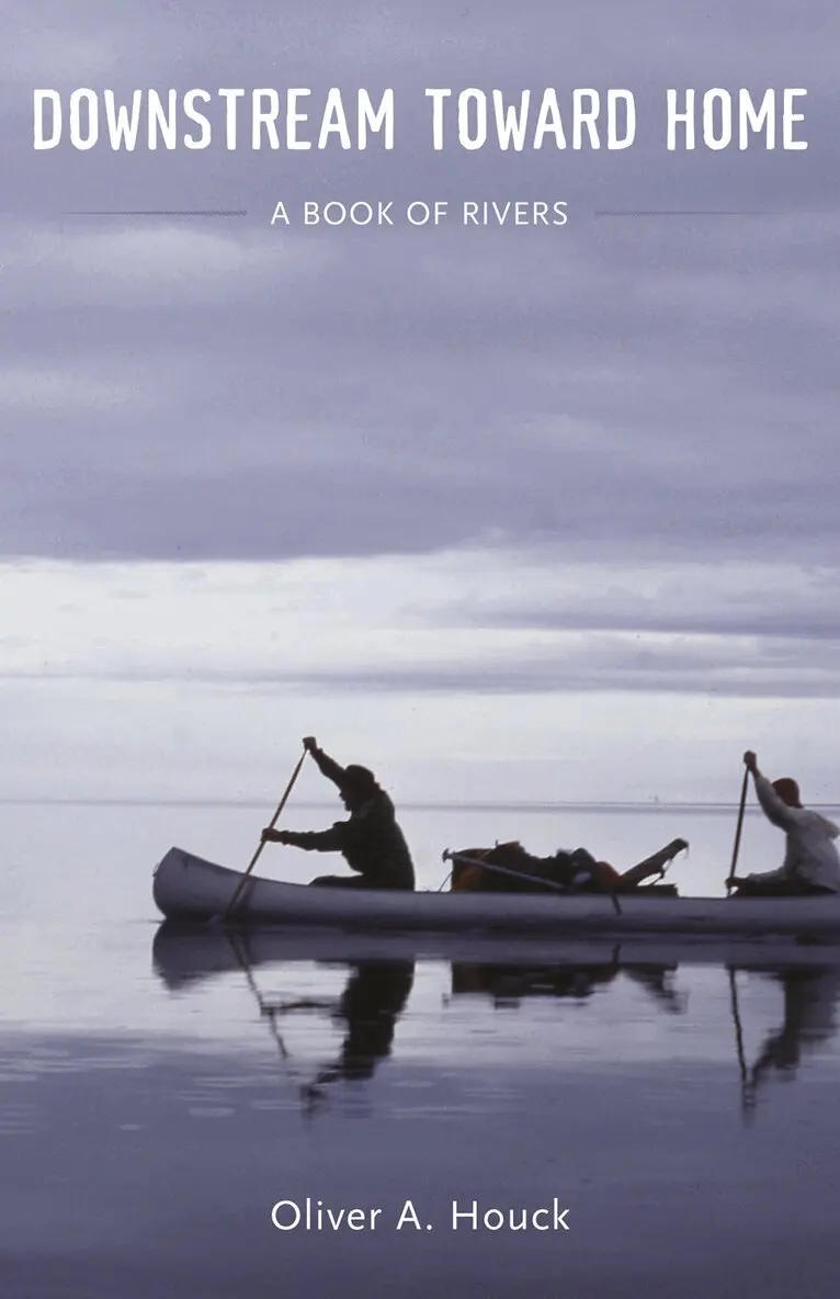 Oliver A. Houck - Downstream Toward Home, Inbunden. Tillgänglighet: Lägg i varukorg