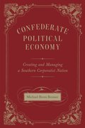 Confederate Political Economy