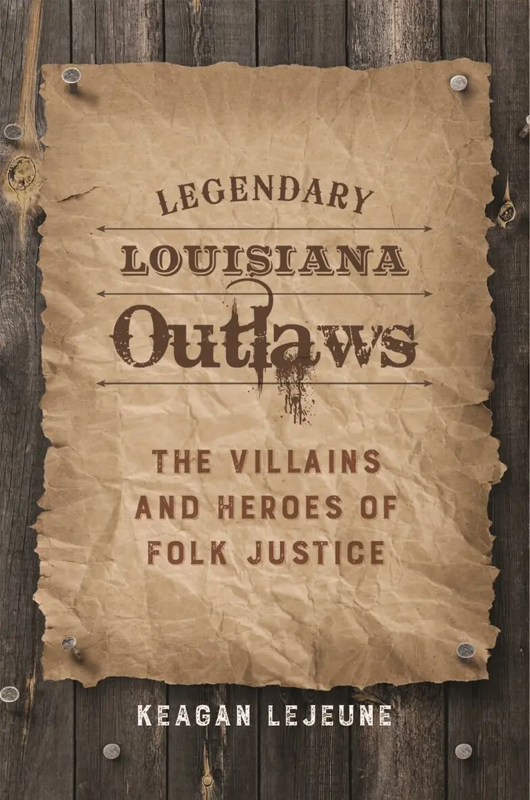 Keagan LeJeune - Legendary Louisiana Outlaws, Inbunden. Tillgänglighet: Lägg i varukorg