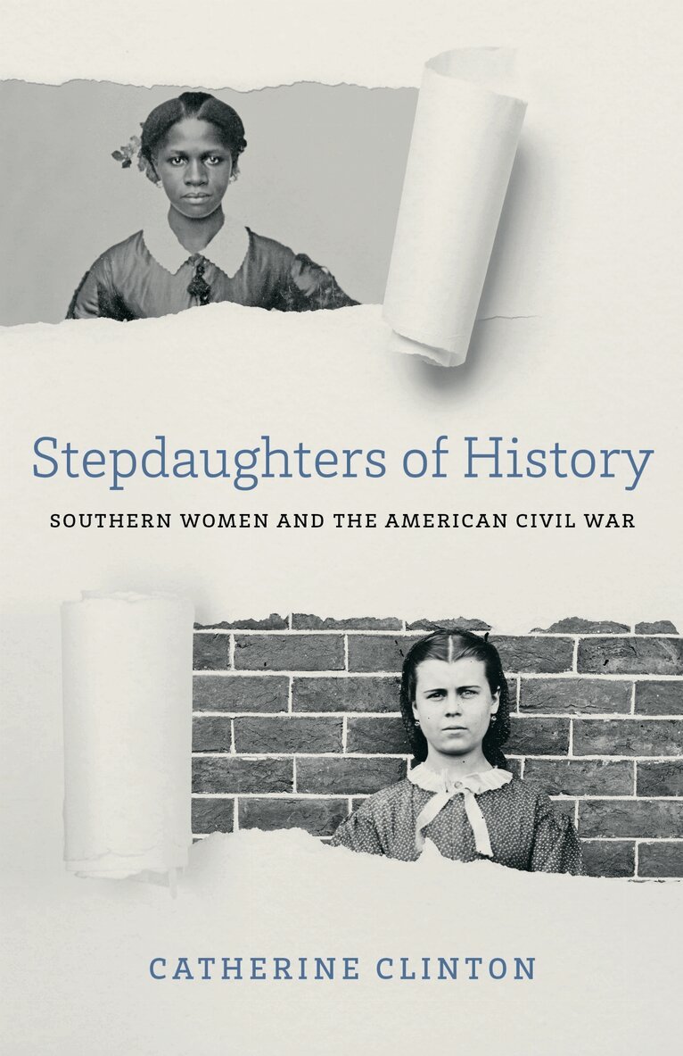 Catherine Clinton - Stepdaughters of History, Inbunden. Tillgänglighet: Tillfälligt slut