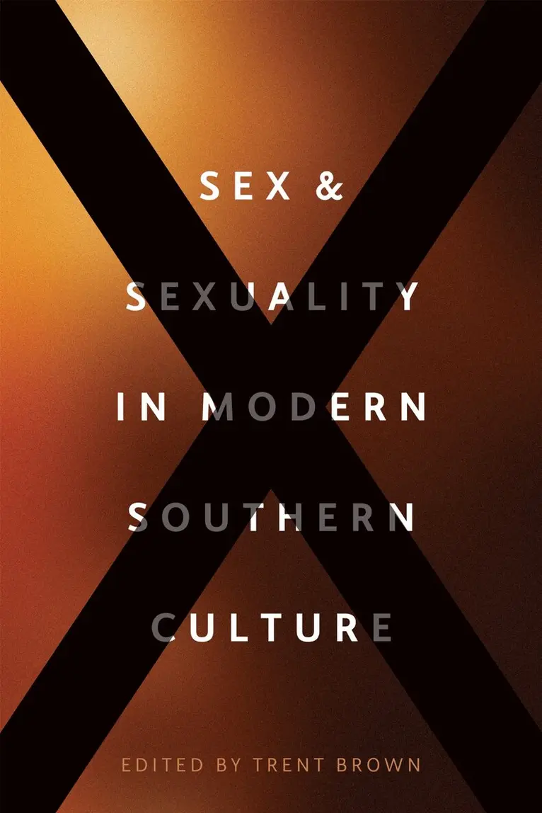 Trent Brown - Sex and Sexuality in Modern Southern Culture, Inbunden. Tillgänglighet: Lägg i varukorg