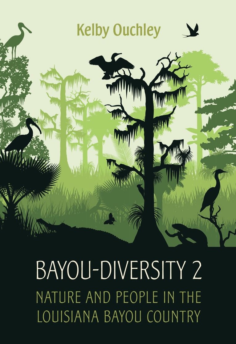 Kelby Ouchley - Bayou-Diversity 2, Inbunden. Tillgänglighet: Lägg i varukorg