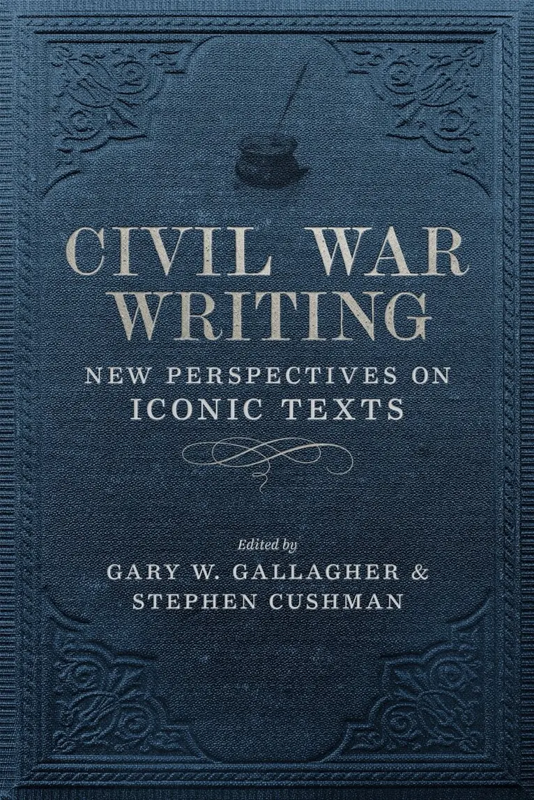 Stephen Cushman, Gary W. Gallagher - Civil War Writing, Inbunden. Tillgänglighet: Lägg i varukorg
