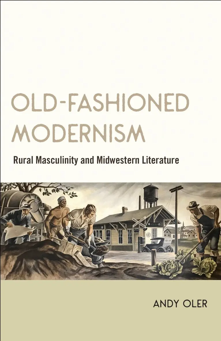 Andy Oler - Old-Fashioned Modernism, Inbunden. Tillgänglighet: Lägg i varukorg