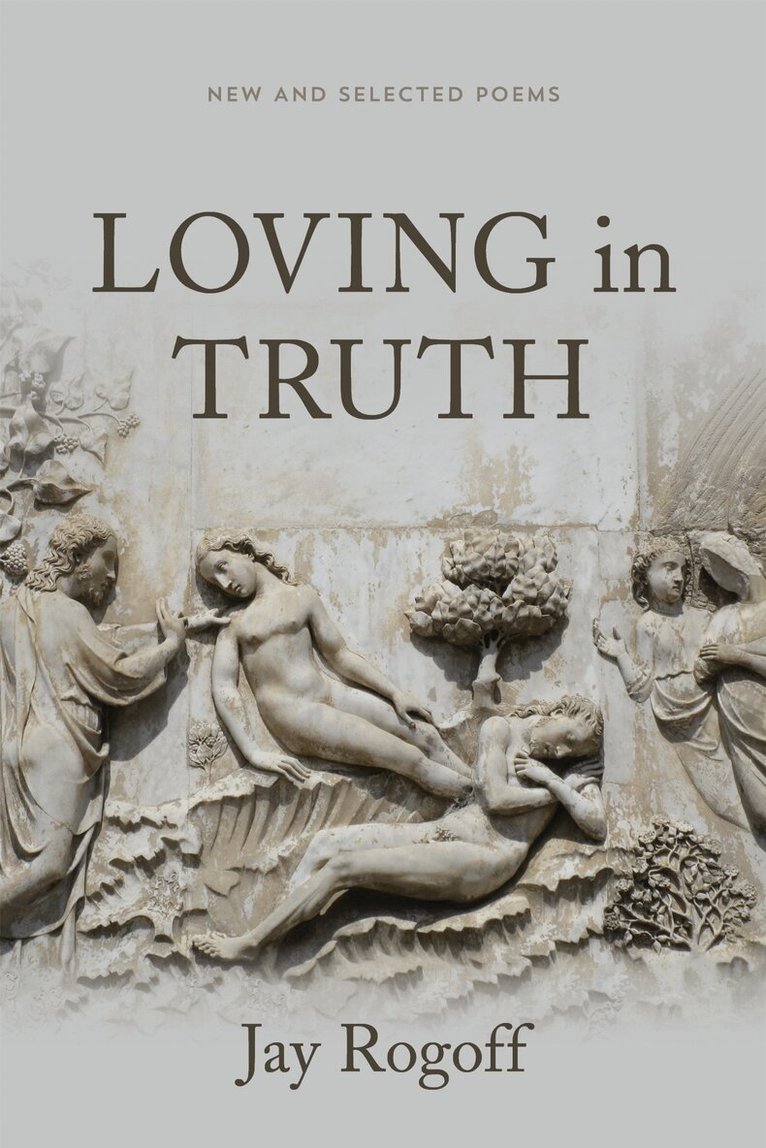 Jay Rogoff - Loving in Truth, Häftad. Tillgänglighet: Lägg i varukorg