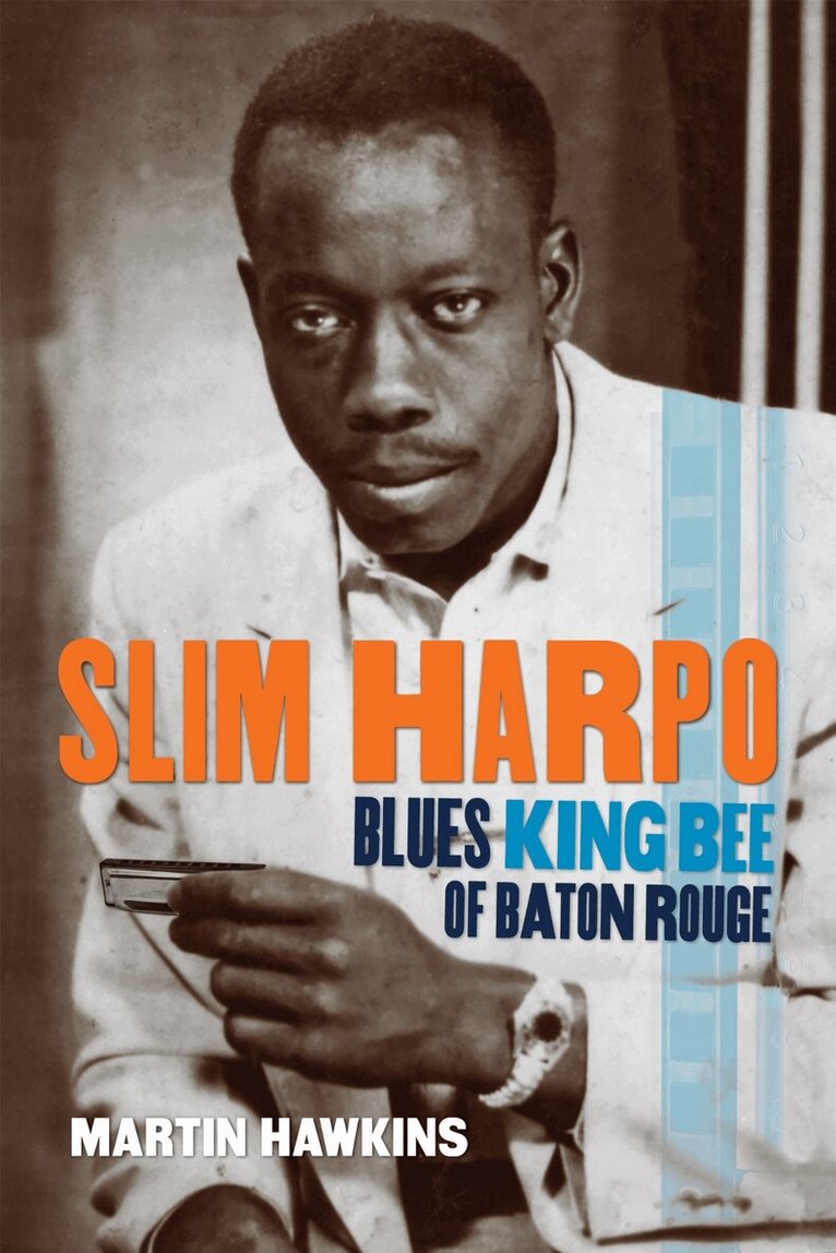 Martin Hawkins - Slim Harpo, Häftad