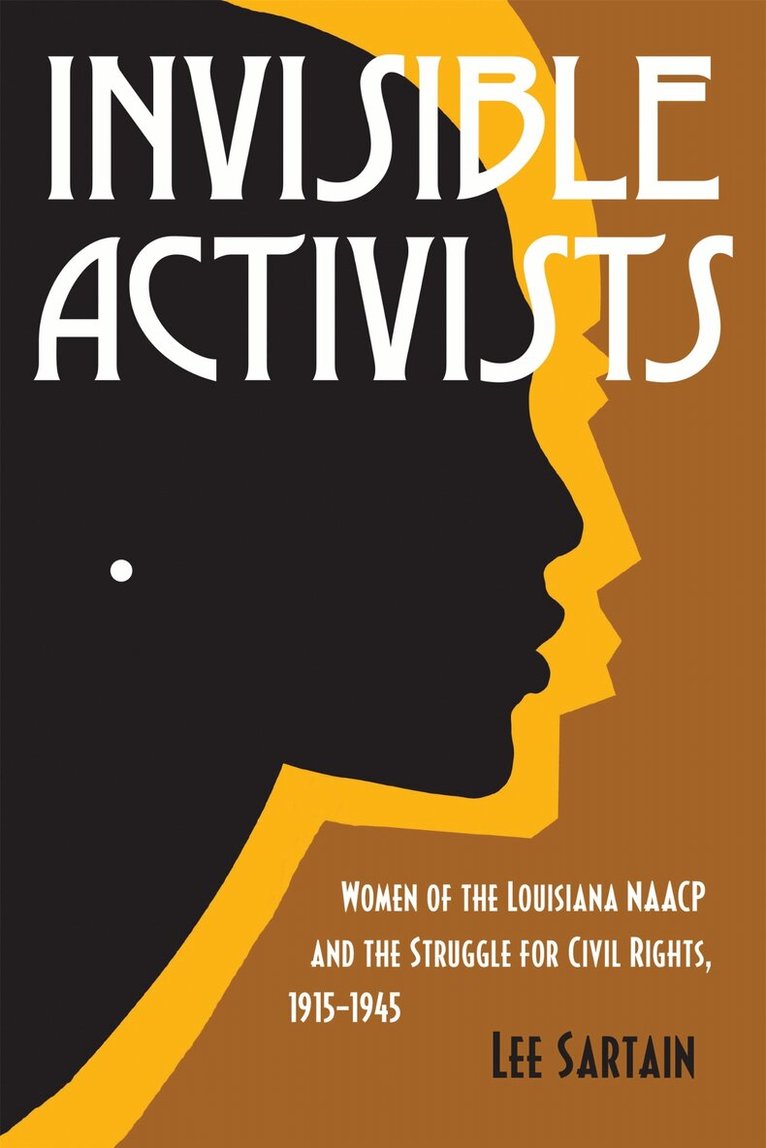 Lee Sartain - Invisible Activists, Häftad. Tillgänglighet: Lägg i varukorg