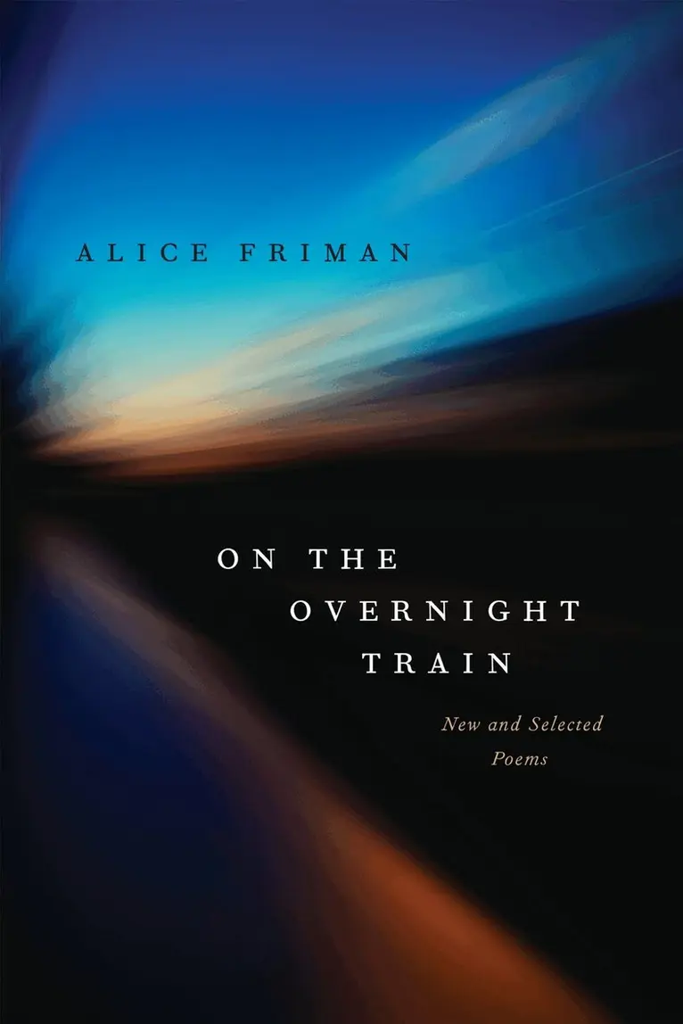 Alice Friman - On the Overnight Train, Häftad. Tillgänglighet: Lägg i varukorg