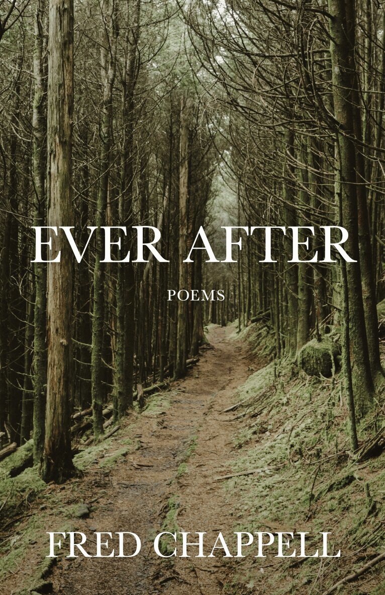 Fred Chappell - Ever After, Häftad. Tillgänglighet: Lägg i varukorg