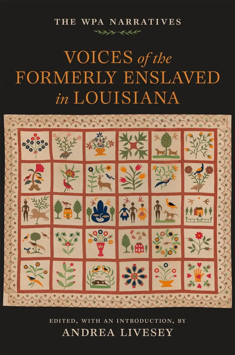 Voices of the Formerly Enslaved in Louisiana