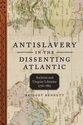 Antislavery in the Dissenting Atlantic