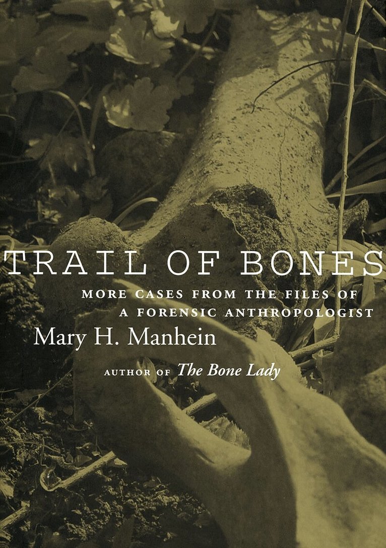 Mary H. Manhein - Trail of Bones, Häftad. Tillgänglighet: Lägg i varukorg