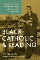 Black, Catholic, and Leading