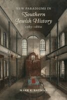 Mark K. Bauman - New Paradigms in Southern Jewish History, 1585–1860, Inbunden. Tillgänglighet: Kommande