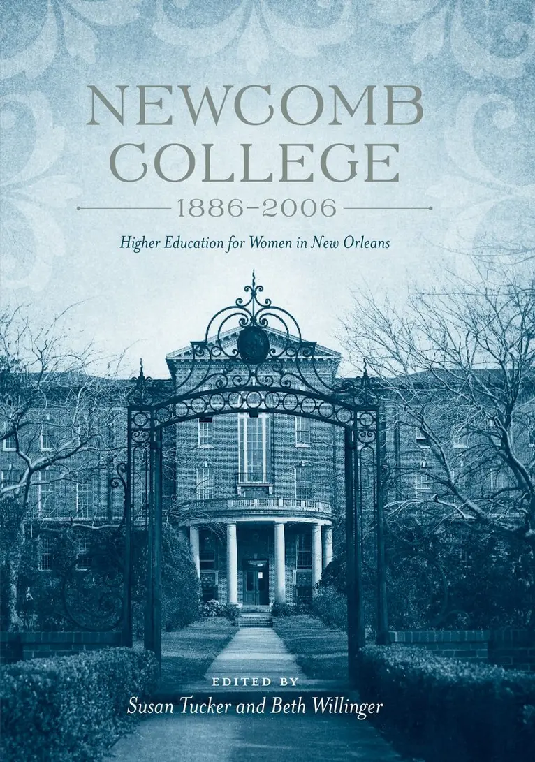 Susan Tucker, Beth Willinger - Newcomb College, 1886–2006, Häftad. Tillgänglighet: Kommande