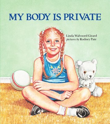 Linda Girard - My Body is Private, Häftad