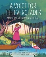 Vicki Conrad - A Voice for the Everglades: Marjory Stoneman Douglas, Häftad