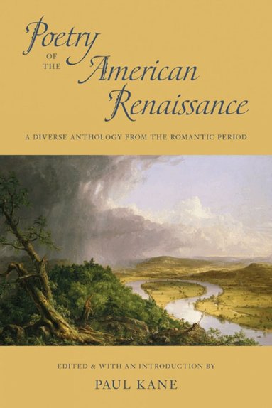 Paul Kane, Professor of English Paul (Australian Poetry Journal) Kane, Paul Kane - Poetry of the American Renaissance, Häftad