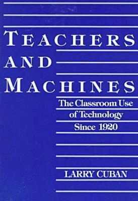 Larry Cuban - Teachers and Machines, Häftad. Tillgänglighet: Tillfälligt slut