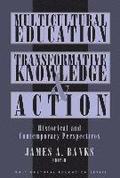 Multicultural Education, Transformative Knowledge and Action